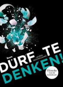 Durf te denken! Levensbeschouwing voor havo en vwo - nieuwe editie