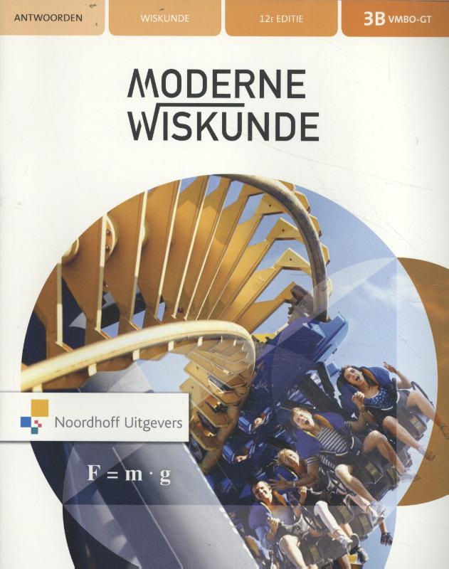 Moderne Wiskunde 12e ed vmbo-gt 3b antwoordenboek